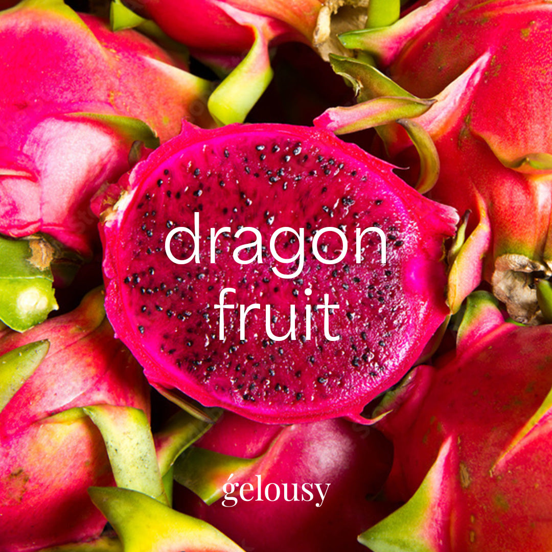 Gelousy Dragon Fruit